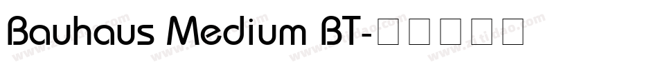 Bauhaus Medium BT字体转换